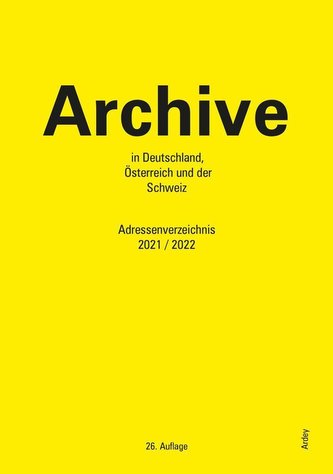 Archive in Deutschland, Österreich und der Schweiz