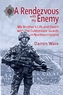 Rendezvous with the Enemy: My Brother's Life and Death with the Coldstream Guards in Northern Ireland