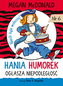 Hania Humorek ogłasza niepodległość