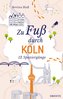 Zu Fuß durch Köln