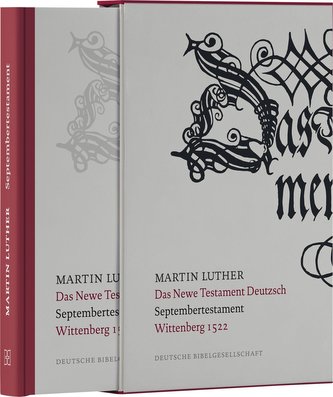 Das Newe Testament Deutzsch. Septembertestament. Faksimile-Ausgabe: das Neue Testament, wie es Martin Luther 1522 auf der Wartbu