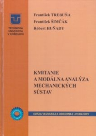 Kmitanie a modálna analýza mechanických sústav