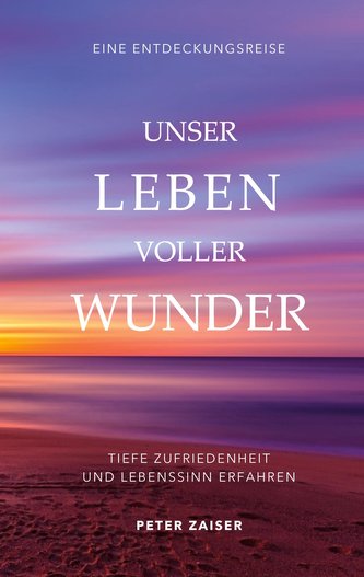 Unser Leben voller Wunder