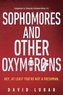 Sophomores and Other Oxymorons