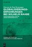 Globalisierungserfahrungen bei Wilhelm Raabe