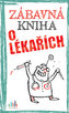 Zábavná kniha o lékařích