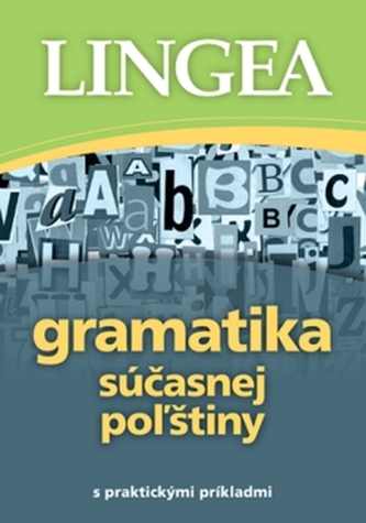 Gramatika súčasnej poľštiny s praktickými príkladmi