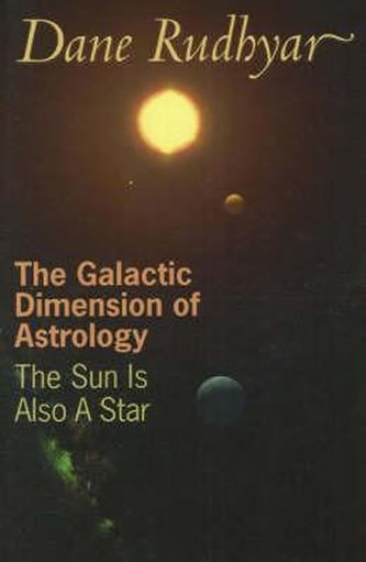 The Galactic Dimension of Astrology : The Sun is Also a Star