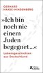 \"Ich bin noch nie einem Juden begegnet ...\"