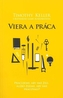 Viera a práca