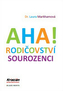 AHA! Rodičovství - Sourozenci