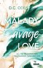 Malady Savage Love