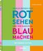Warum Bienen kein Rot sehen ...