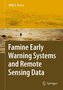 The Famine Early Warning Systems and Remote Sensing Data