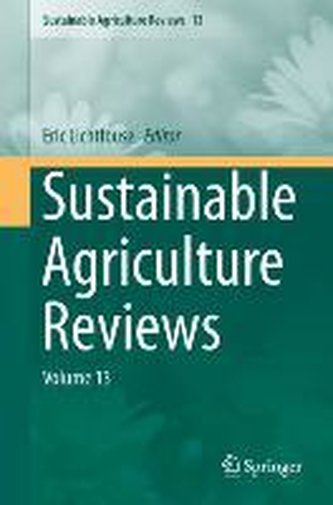 Sustainable Agriculture Reviews Volume 13
