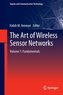 The Art of Wireless Sensor Networks