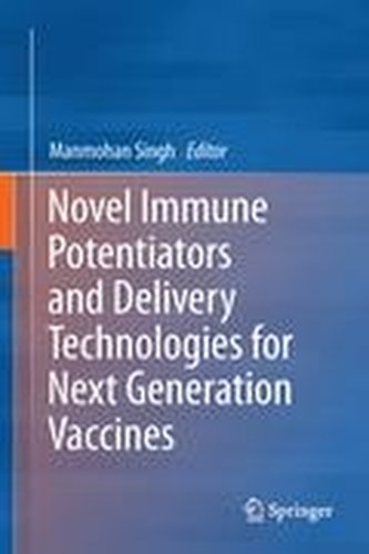 Novel Immune Potentiators and Delivery Technologies for Next Generation Vaccines