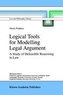 Logical Tools for Modelling Legal Argument