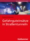 Gefahrguteinsätze in Straßentunneln