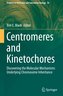 Centromeres and Kinetochores