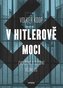 V Hitlerově moci. Zvláštní a čestní vězňové nacistického režimu