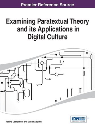 Examining Paratextual Theory and its Applications in Digital Culture