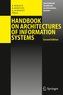 Handbook on Architectures of Information Systems