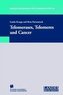 Telomerases, Telomeres and Cancer