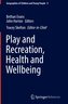 Play, Recreation, Health and Well Being