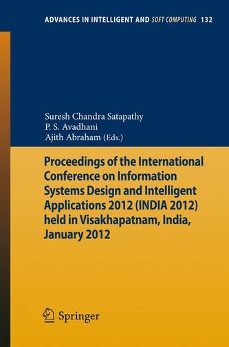 Proceedings of the International Conference on Information Systems Design and Intelligent Applications 2012 (India 2012) held in