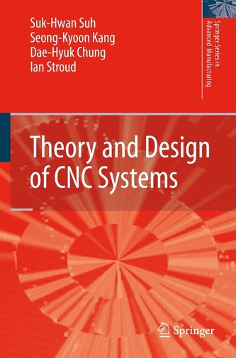 Theory and Design of CNC Systems