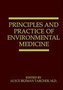 Principles and Practice of Environmental Medicine