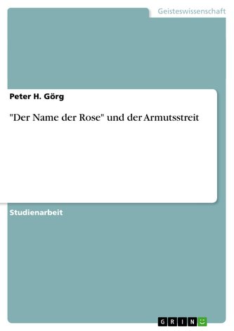 \"Der Name der Rose\" und der Armutsstreit
