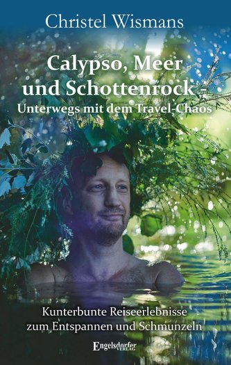 Calypso, Meer und Schottenrock - Unterwegs mit dem Travel-Chaos
