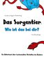 Das Sorgentier - Wie ist das bei dir?