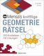 Mensa's knifflige Geometrierätsel. Mathematische Aufgaben aus der Trigonometrie und räumlichen Vorstellungskraft. 3D-Rätsel, Pen