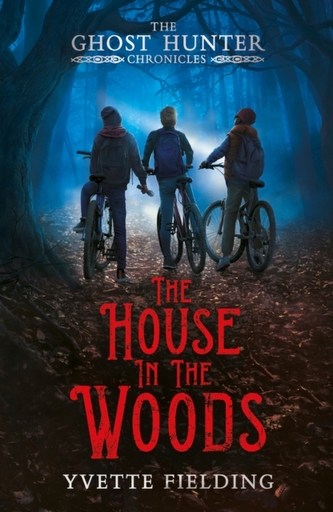 Ghost Hunter Chronicles: The House in the Woods