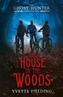 Ghost Hunter Chronicles: The House in the Woods