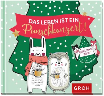 Das Leben ist ein Punschkonzert!