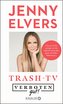 Verboten gut! Trash-TV