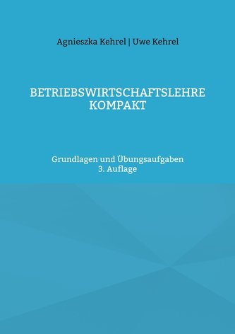 Betriebswirtschaftslehre kompakt