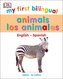 My First Bilingual Animals / Animales