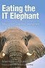 Eating the IT Elephant: Moving from Greenfield Development to Brownfield