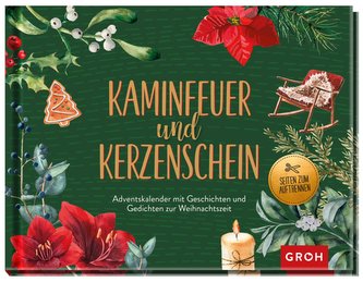 Kaminfeuer und Kerzenschein - Adventskalender mit Geschichten und Gedichten zur Weihnachtszeit