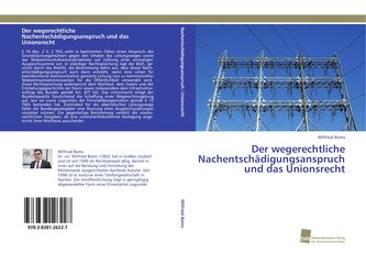 Der wegerechtliche Nachentschädigungsanspruch und das Unionsrecht