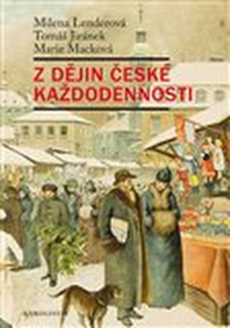 Z dějin české každodennosti
