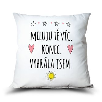 Ahome Polštář Miluju Tě víc. Vyhrála jsem.