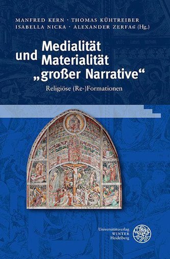 Medialität und Materialität \"großer Narrative\"