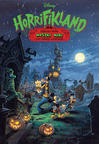 Horrifikland. Przerażająca przygoda. Myszka Miki Horrifikland. Przerażająca przygoda. Myszka Miki