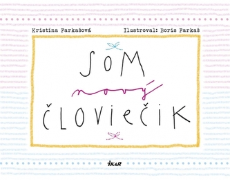 Som nový človiečik Som nový človiečik